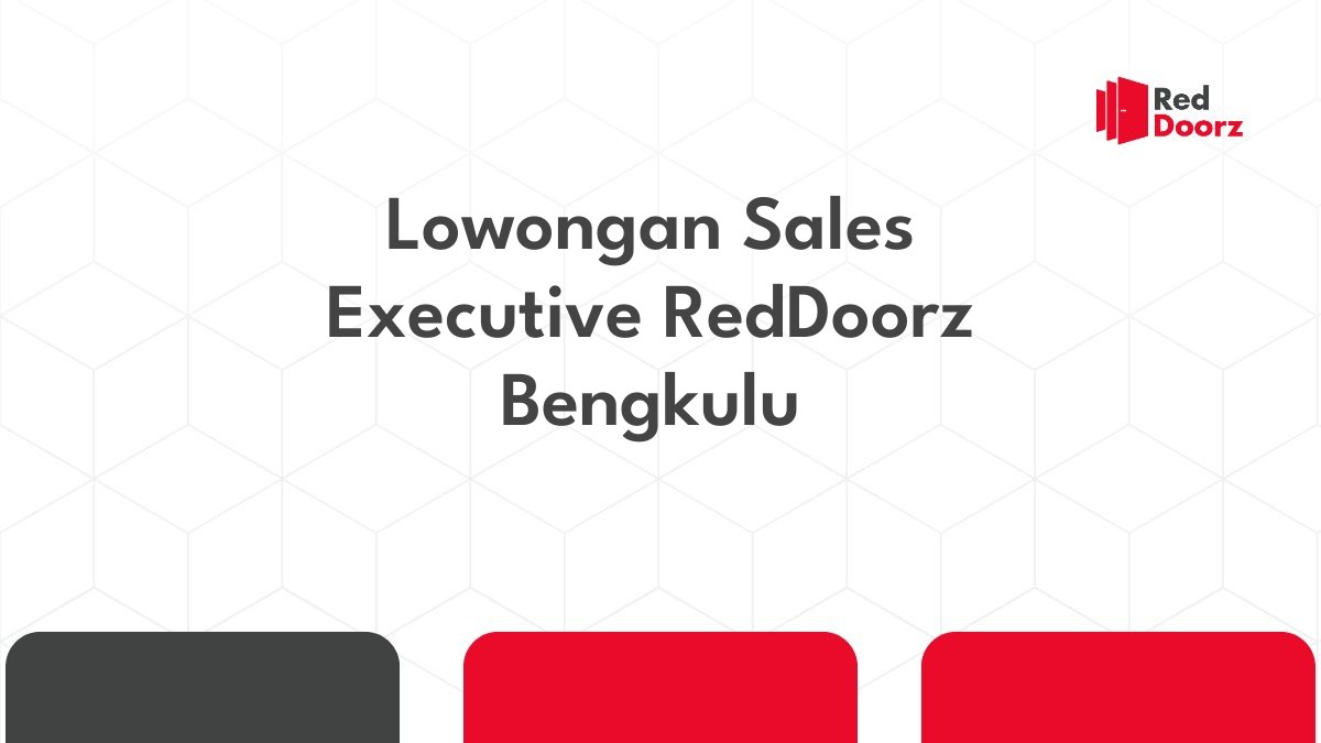 Lowongan Sales Executive RedDoorz Bengkulu