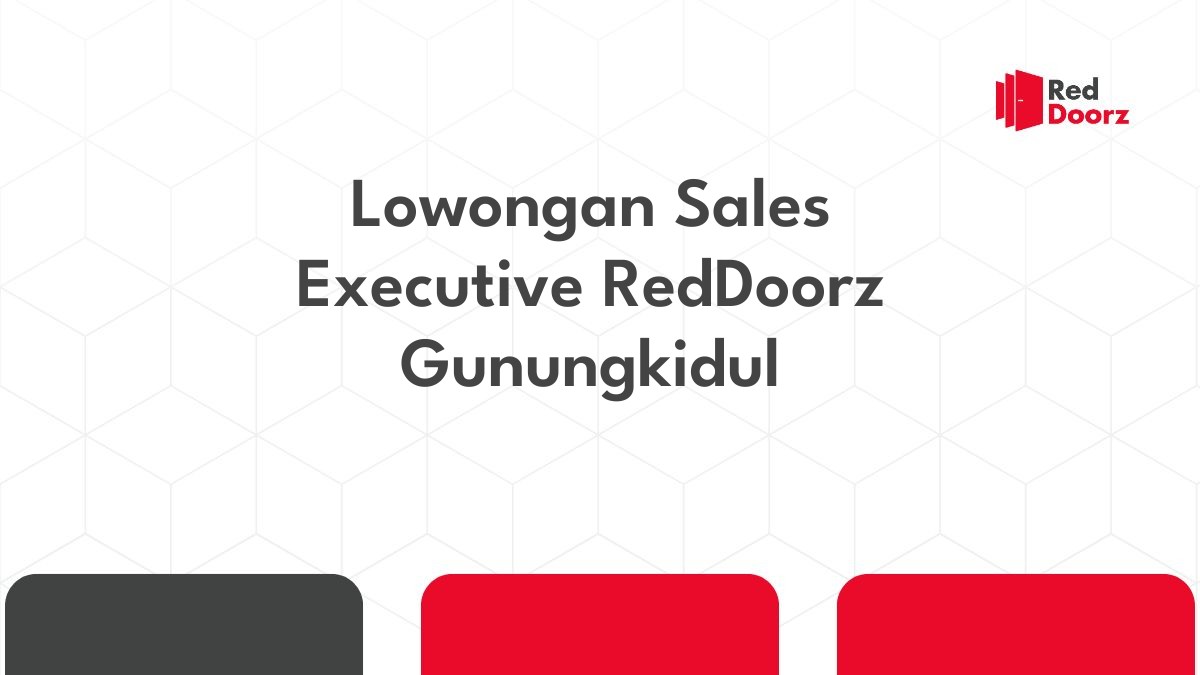 Lowongan Sales Executive RedDoorz Gunungkidul