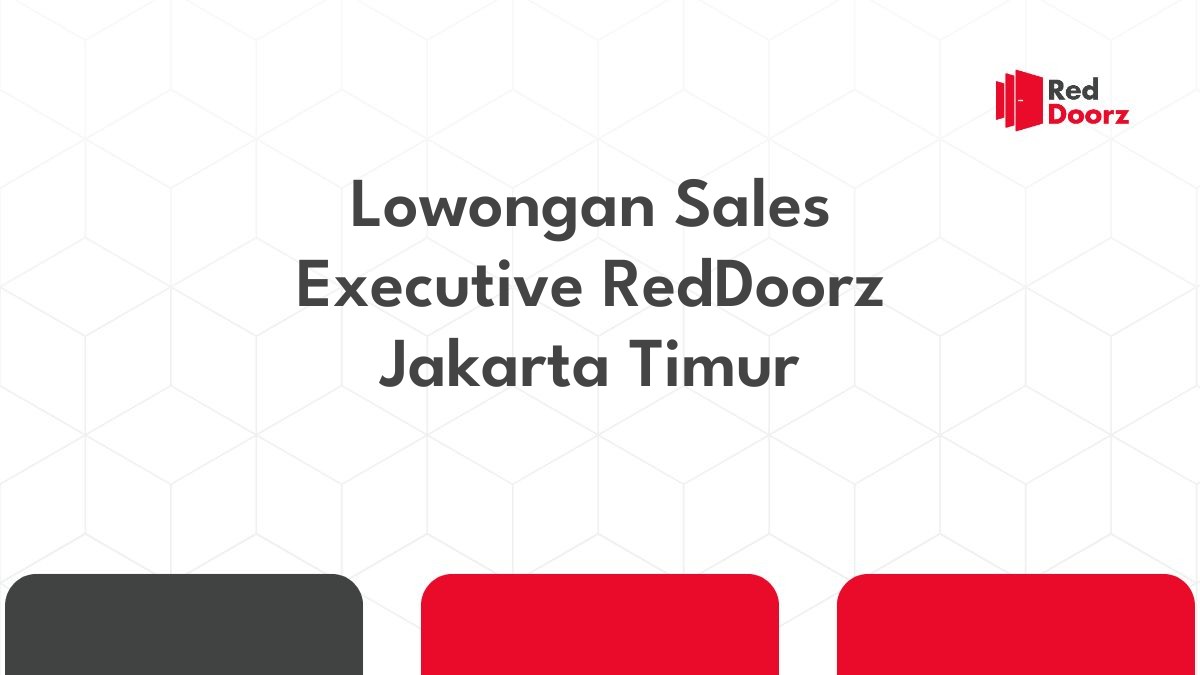 Lowongan Sales Executive RedDoorz Jakarta Timur