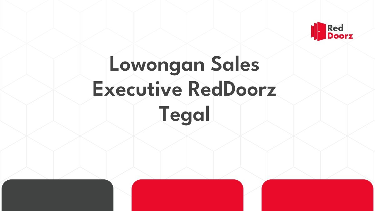 Lowongan Sales Executive RedDoorz Tegal