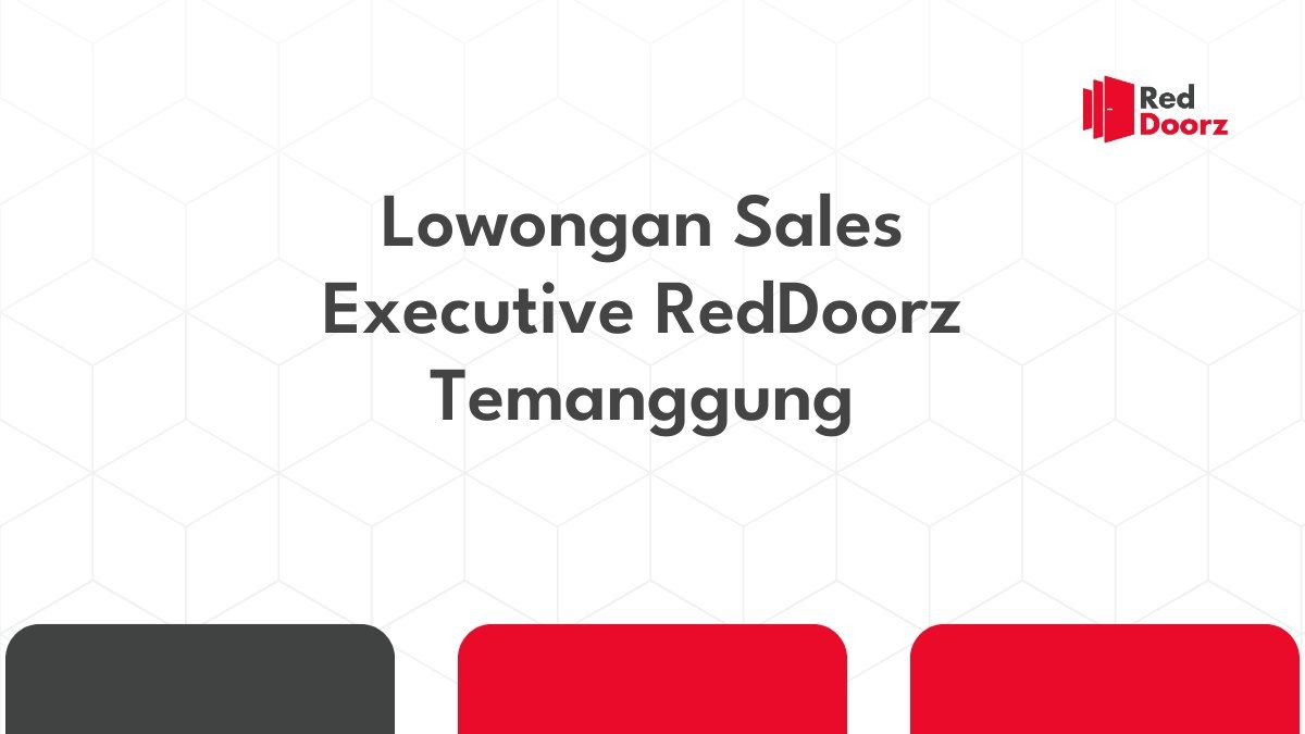 Lowongan Sales Executive RedDoorz Temanggung