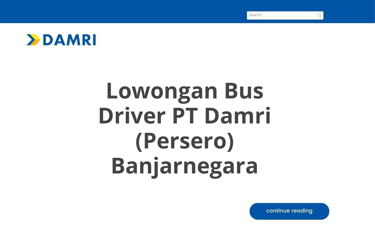 Lowongan Bus Driver PT Damri (Persero) Banjarnegara