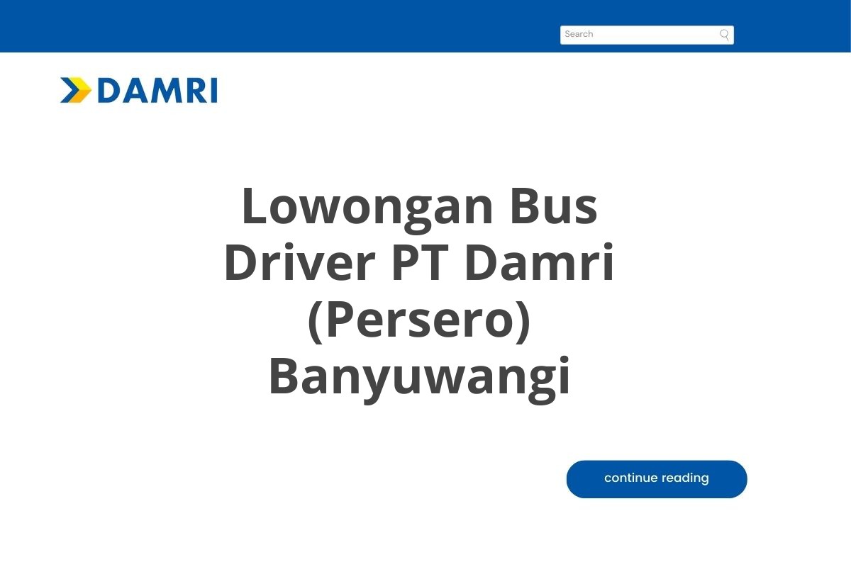 Lowongan Bus Driver PT Damri (Persero) Banyuwangi