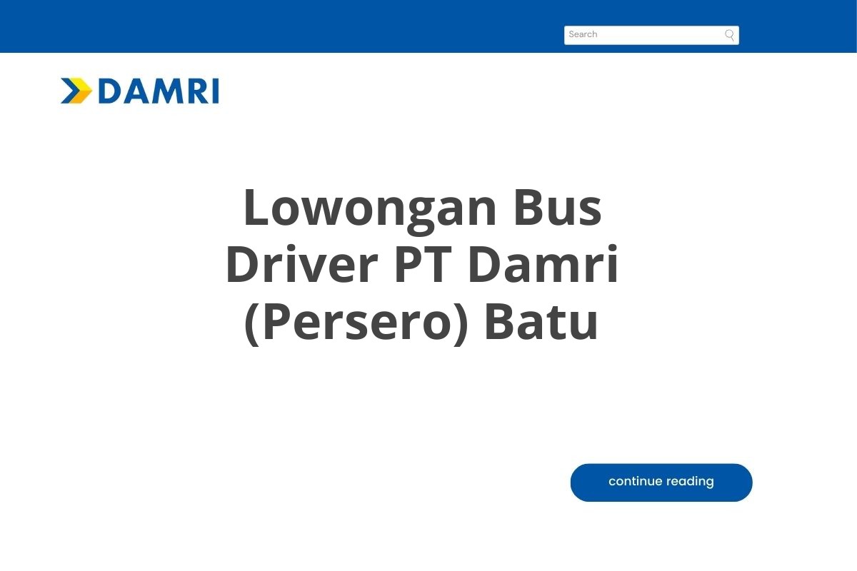 Lowongan Bus Driver PT Damri (Persero) Batu