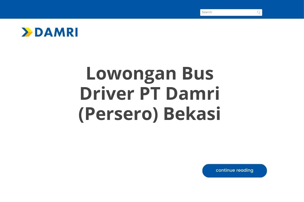 Lowongan Bus Driver PT Damri (Persero) Bekasi