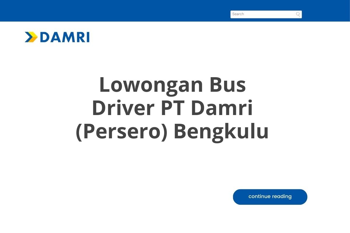 Lowongan Bus Driver PT Damri (Persero) Bengkulu