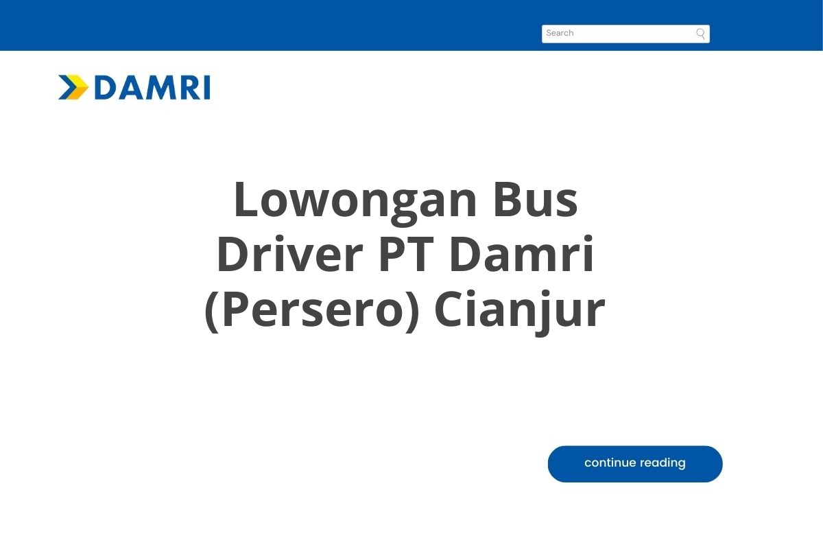 Lowongan Bus Driver PT Damri (Persero) Cianjur