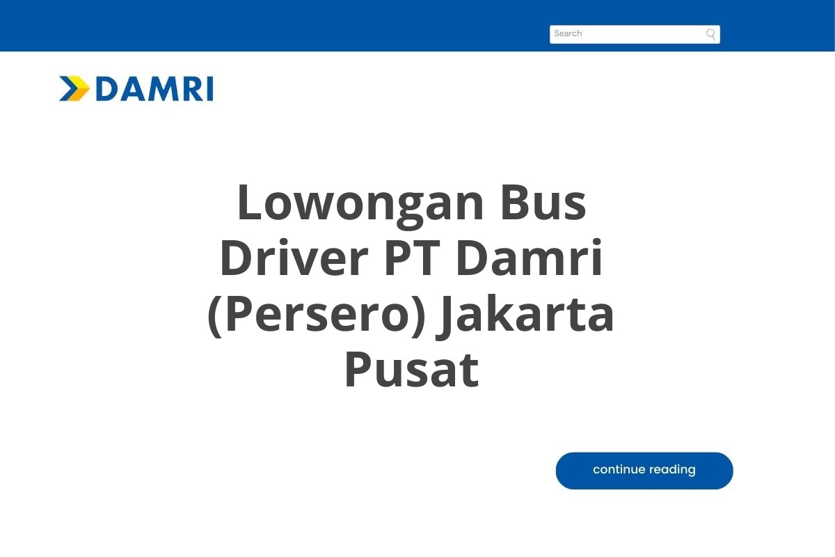 Lowongan Bus Driver PT Damri (Persero) Jakarta Pusat