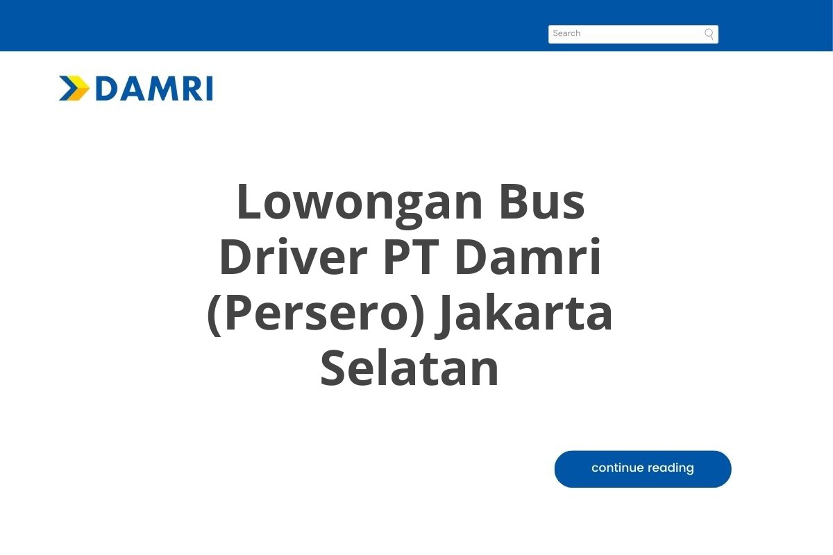 Lowongan Bus Driver PT Damri (Persero) Jakarta Selatan