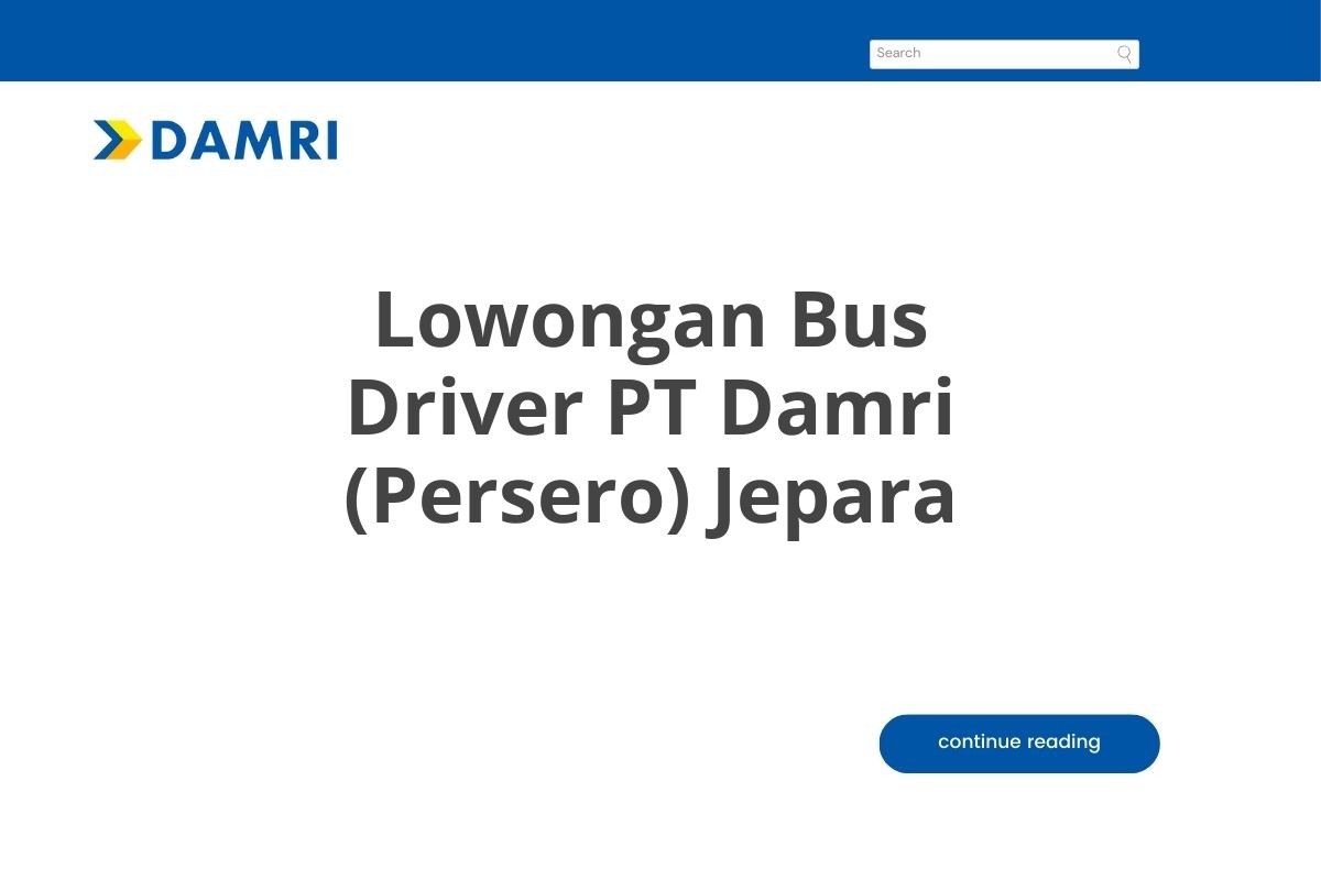 Lowongan Bus Driver PT Damri (Persero) Jepara