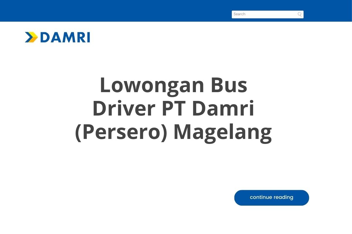 Lowongan Bus Driver PT Damri (Persero) Magelang