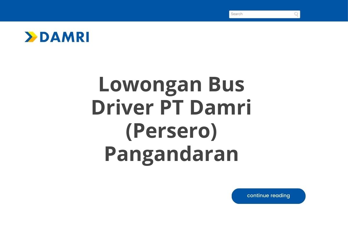 Lowongan Bus Driver PT Damri (Persero) Pangandaran