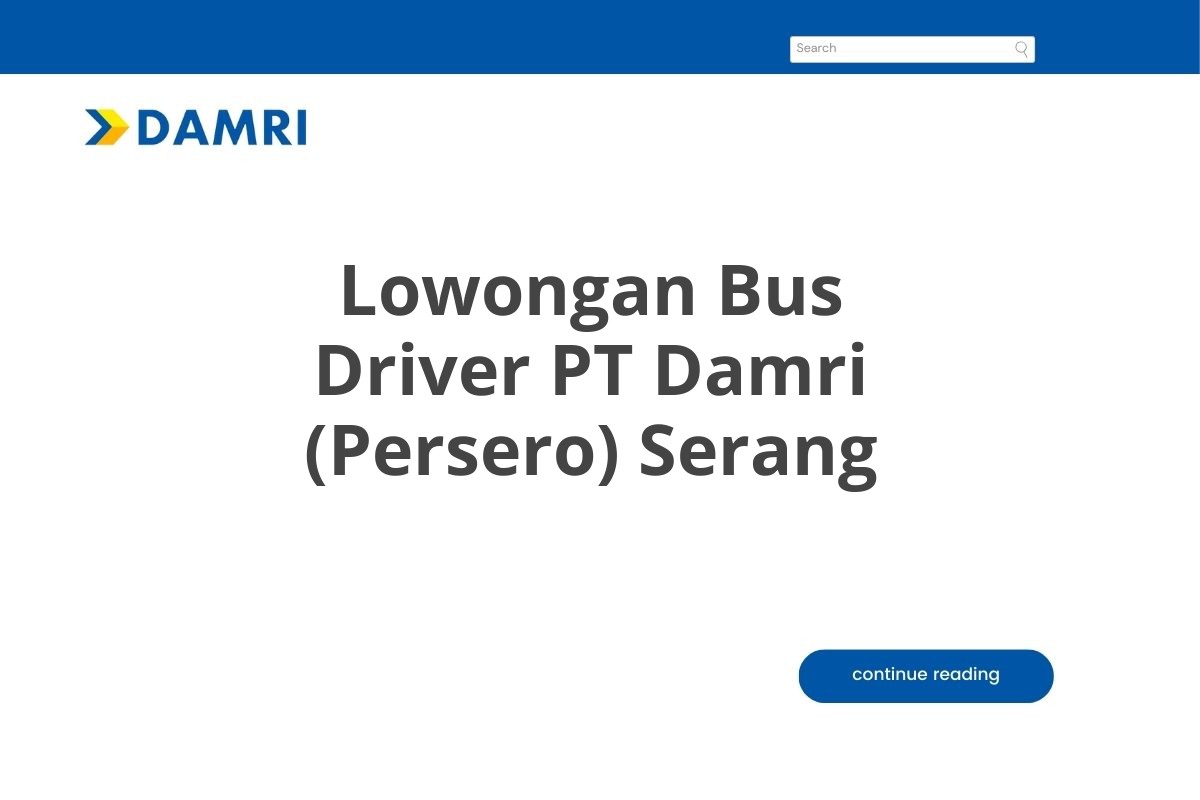 Lowongan Bus Driver PT Damri (Persero) Serang