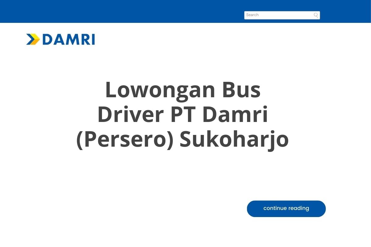 Lowongan Bus Driver PT Damri (Persero) Sukoharjo