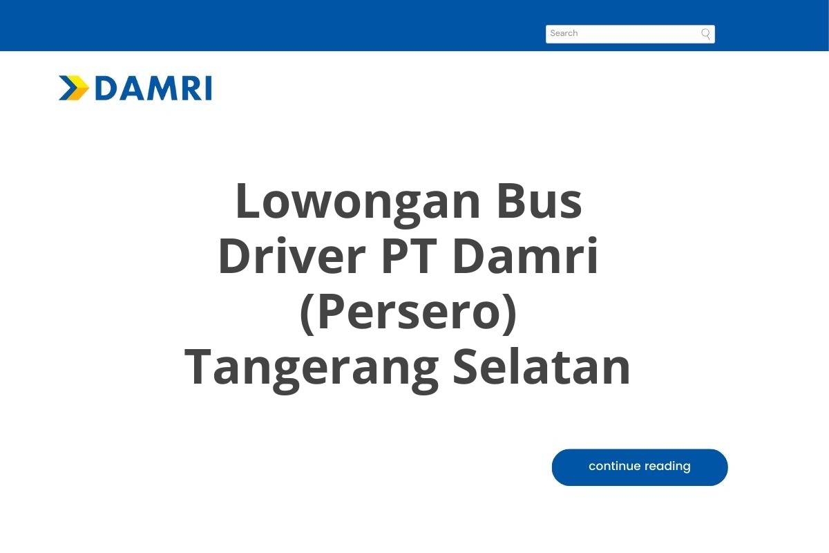 Lowongan Bus Driver PT Damri (Persero) Tangerang Selatan