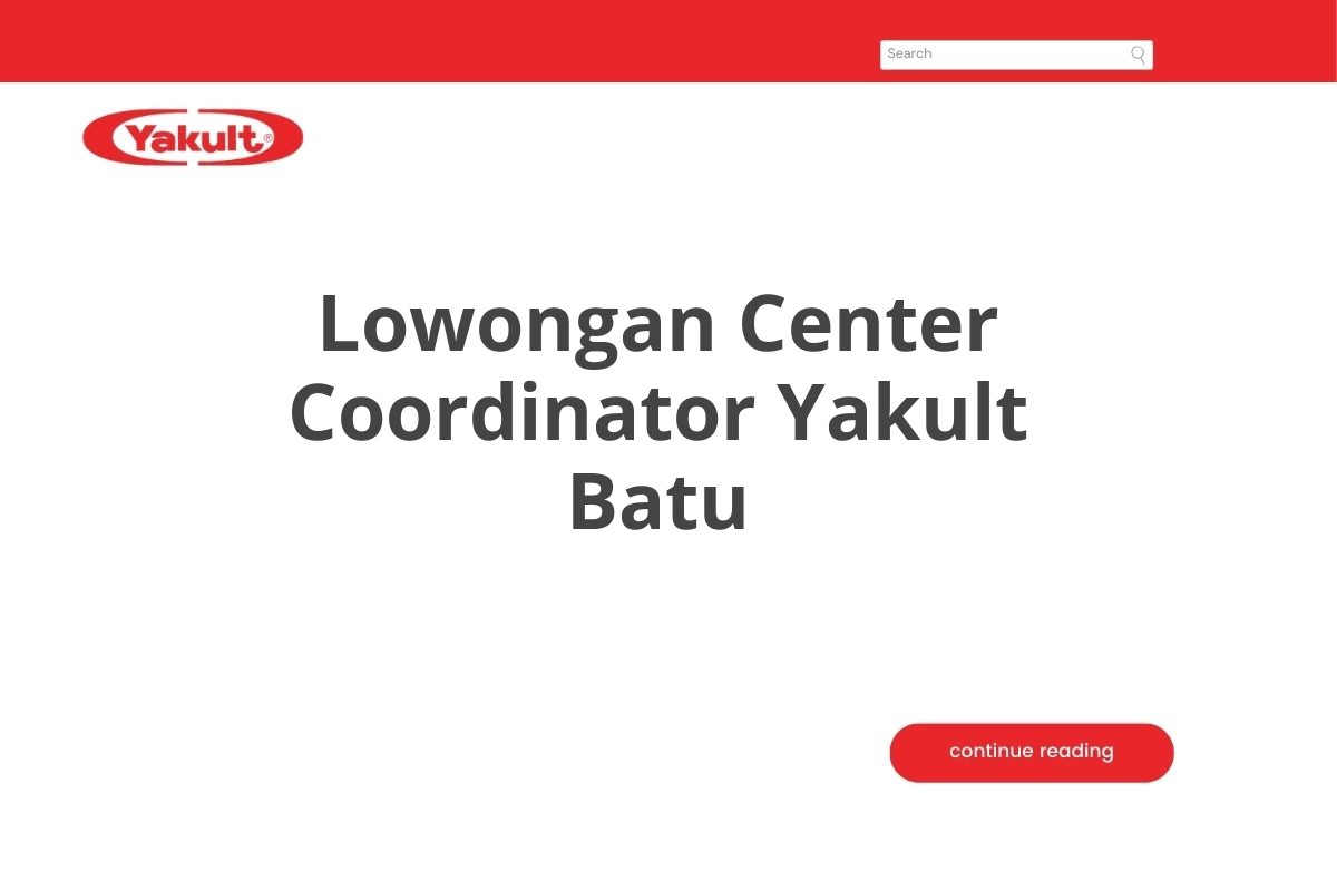 Lowongan Center Coordinator Yakult Batu