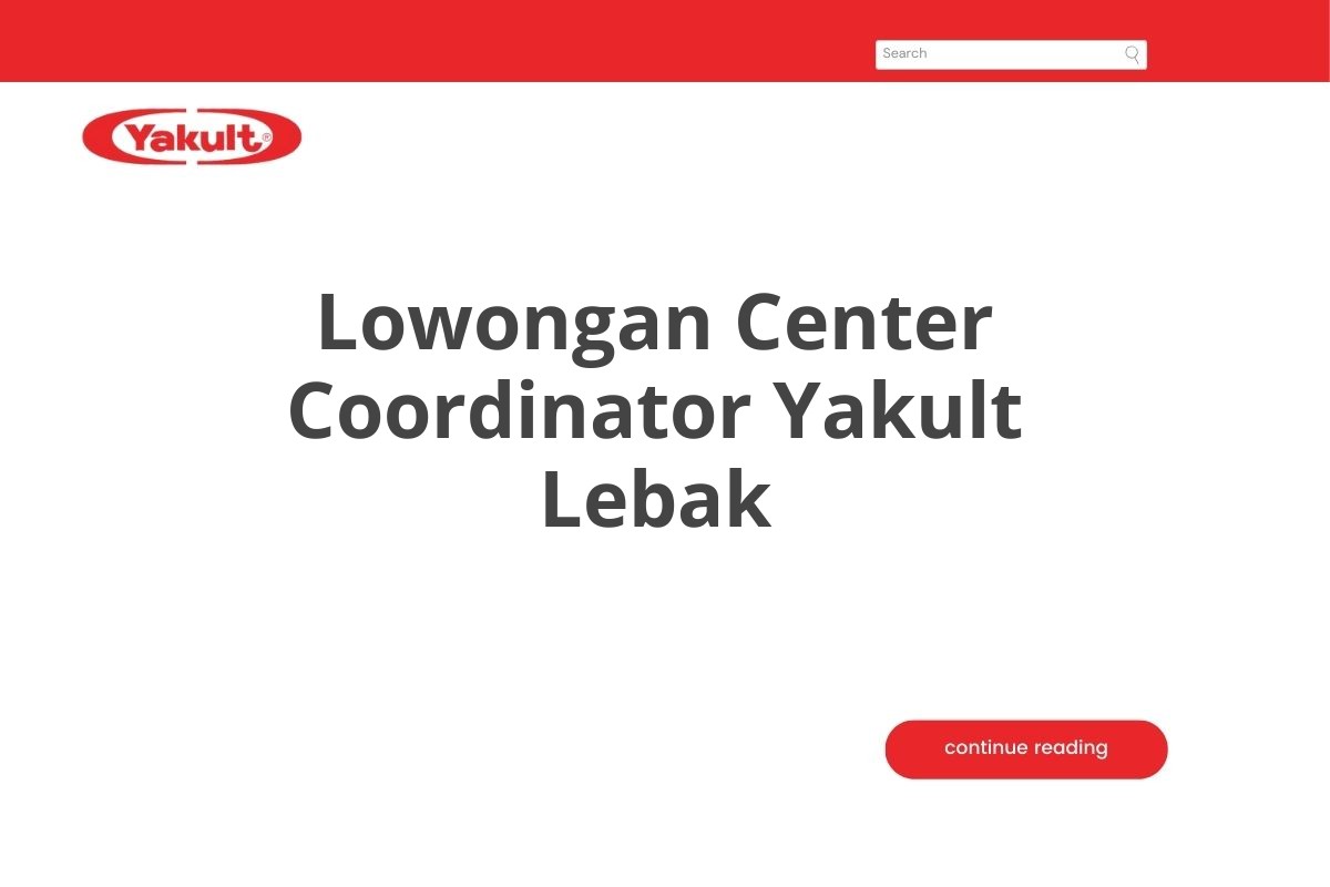 Lowongan Center Coordinator Yakult Lebak