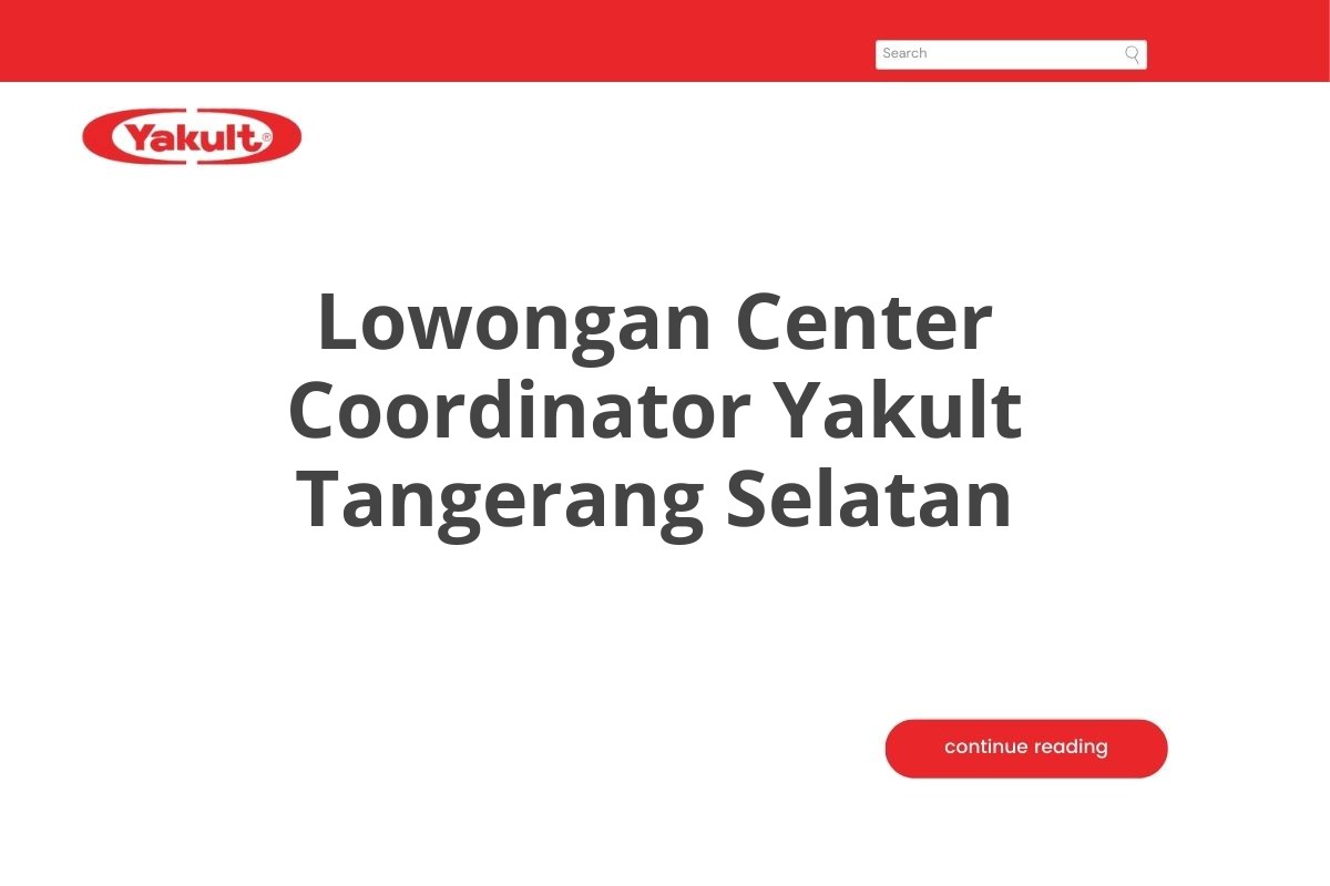 Lowongan Center Coordinator Yakult Tangerang Selatan