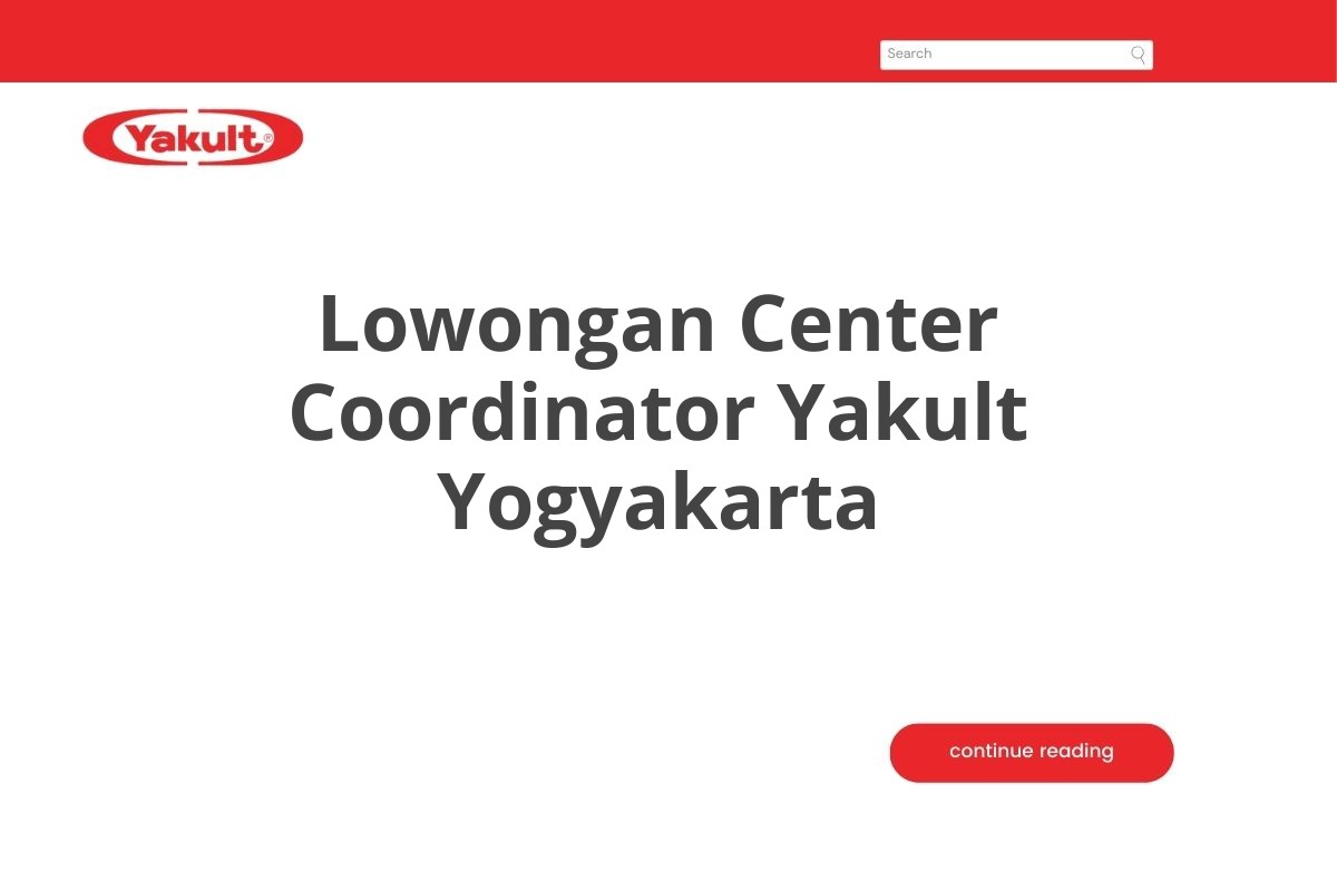 Lowongan Center Coordinator Yakult Yogyakarta