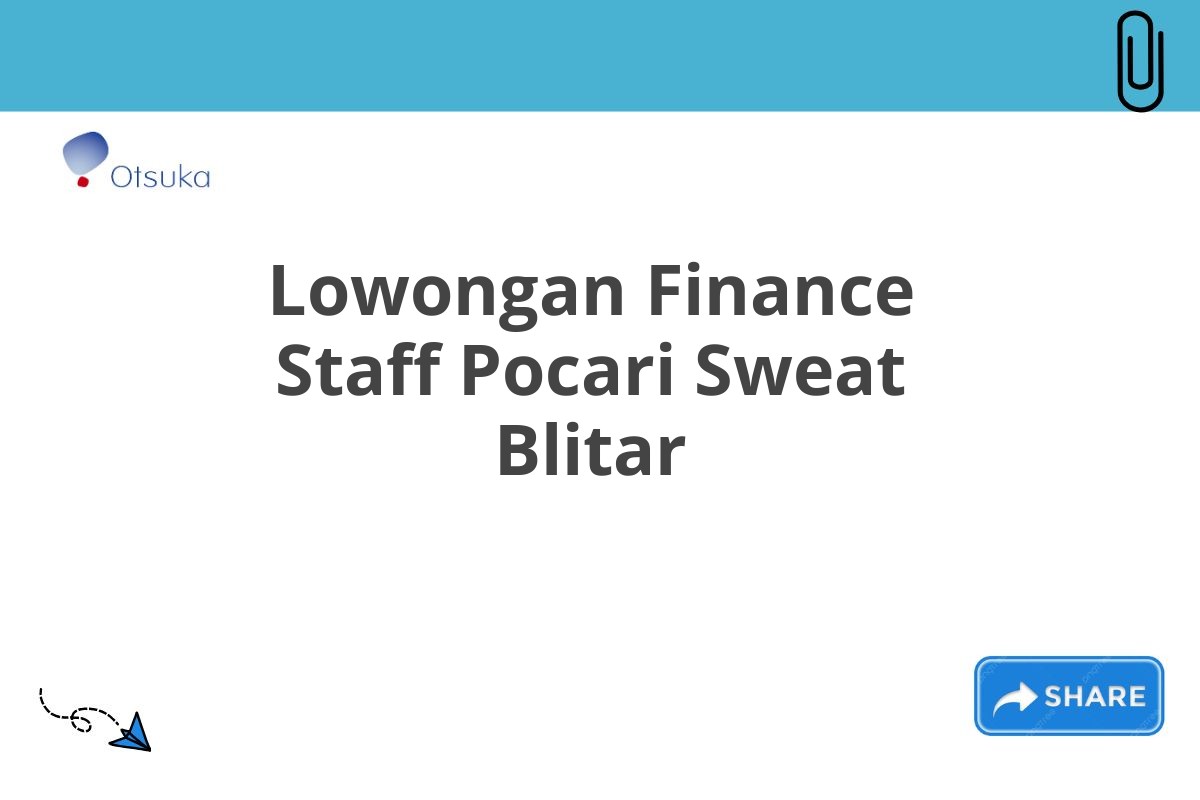 Lowongan Finance Staff Pocari Sweat Blitar