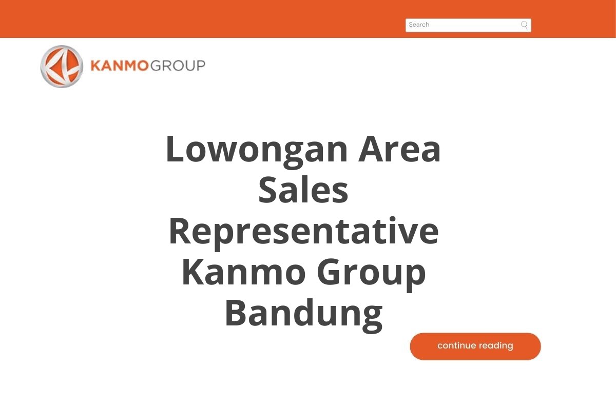 Lowongan Area Sales Representative Kanmo Group Bandung