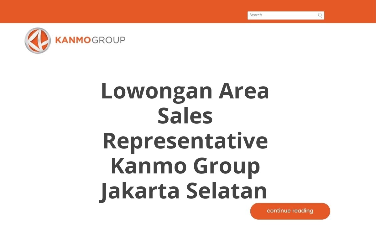 Lowongan Area Sales Representative Kanmo Group Jakarta Selatan