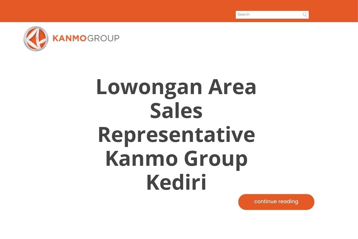 Lowongan Area Sales Representative Kanmo Group Kediri