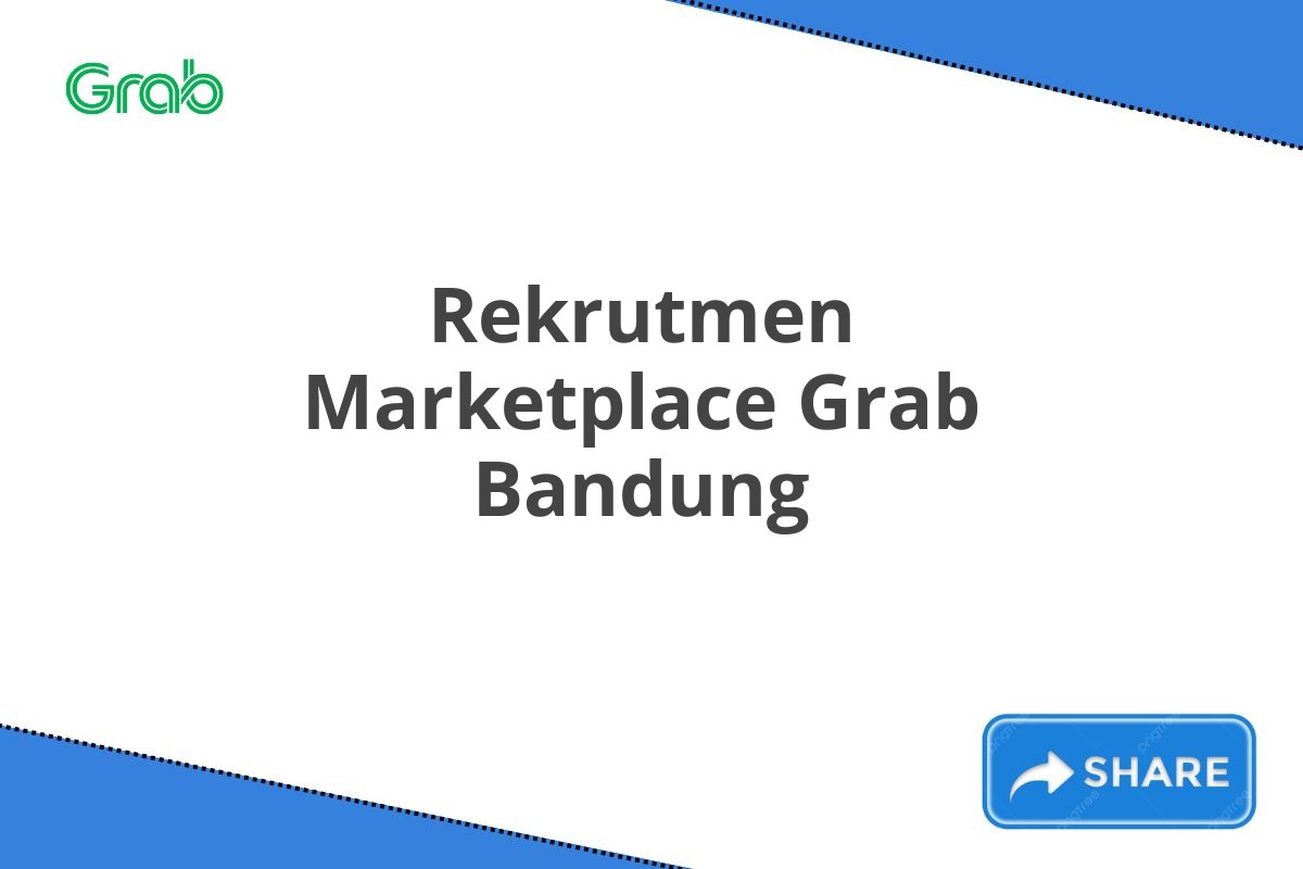 Rekrutmen Marketplace Grab Bandung