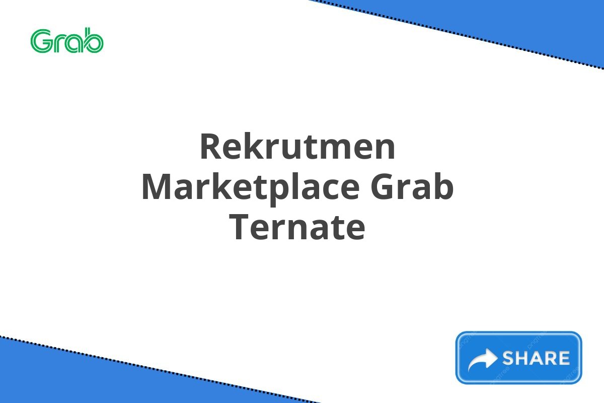 Rekrutmen Marketplace Grab Ternate