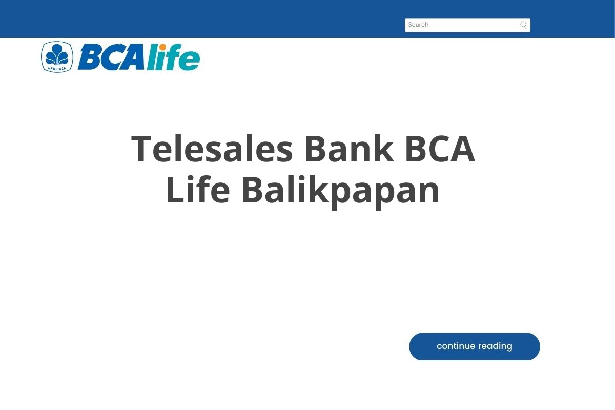 Telesales Bank BCA Life Balikpapan