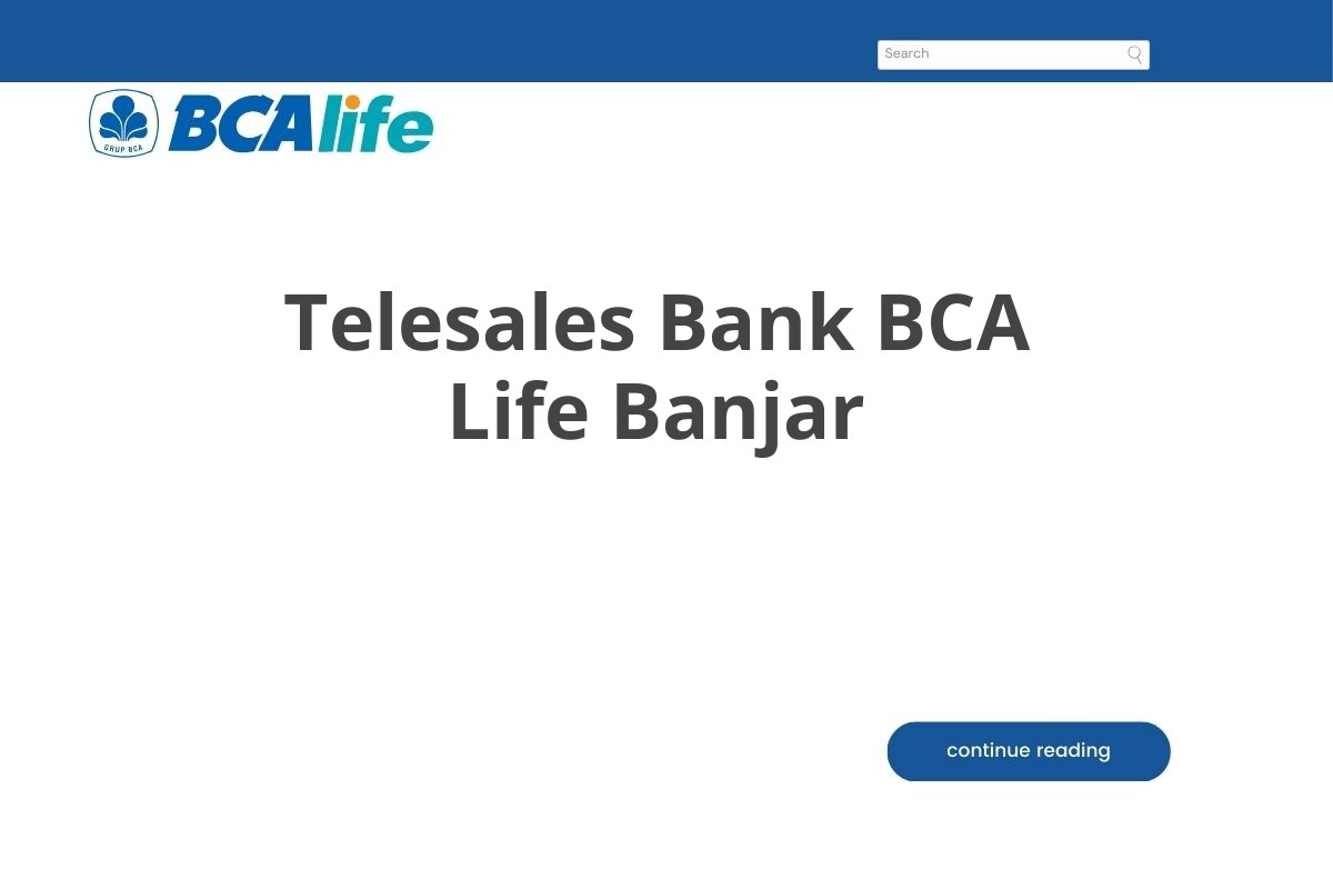 Telesales Bank BCA Life Banjar