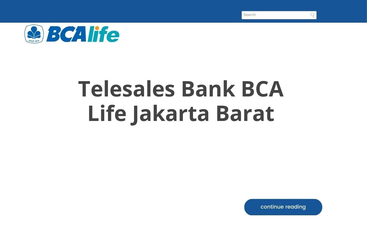 Telesales Bank BCA Life Jakarta Barat