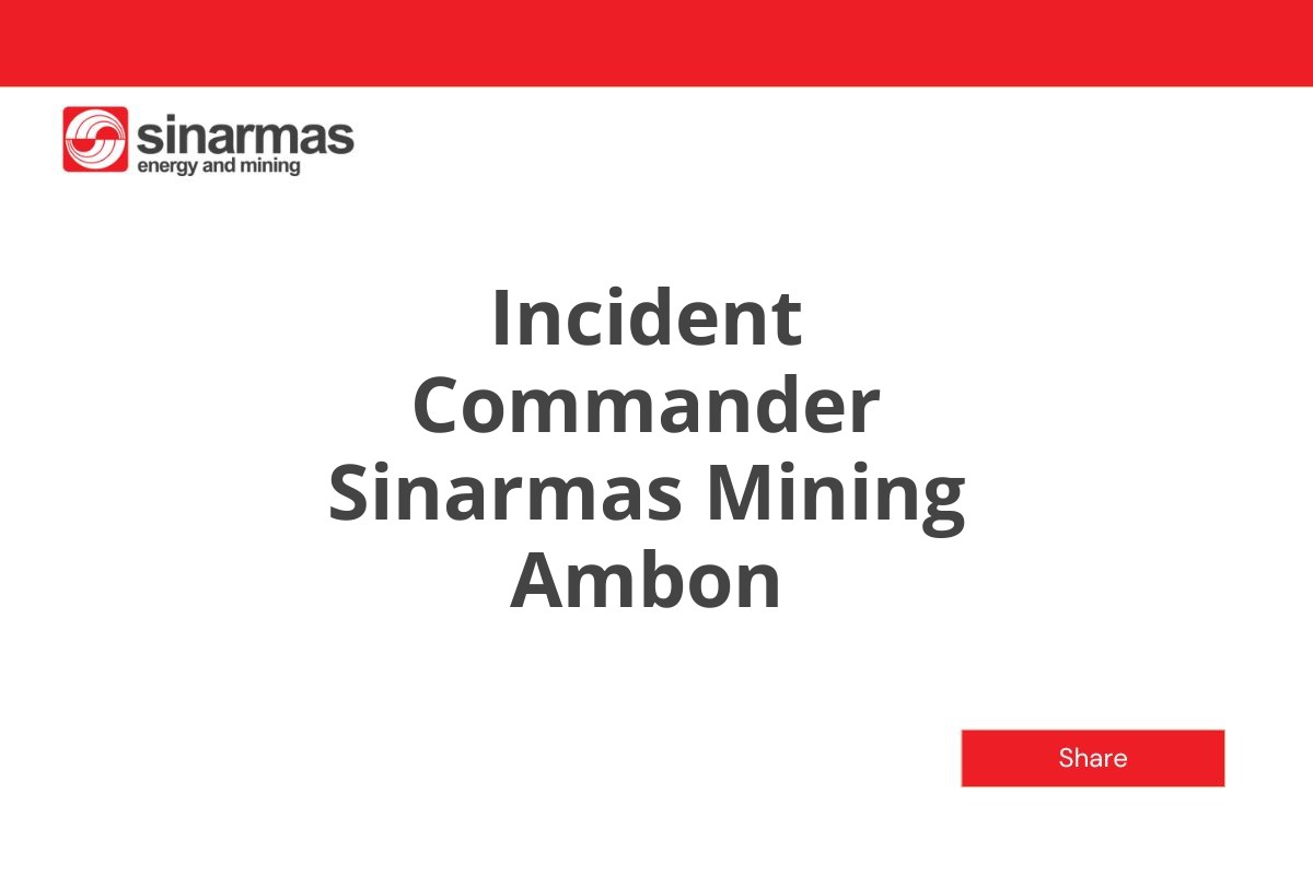 Incident Commander Sinarmas Mining Ambon