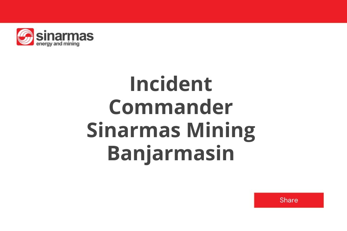 Incident Commander Sinarmas Mining Banjarmasin