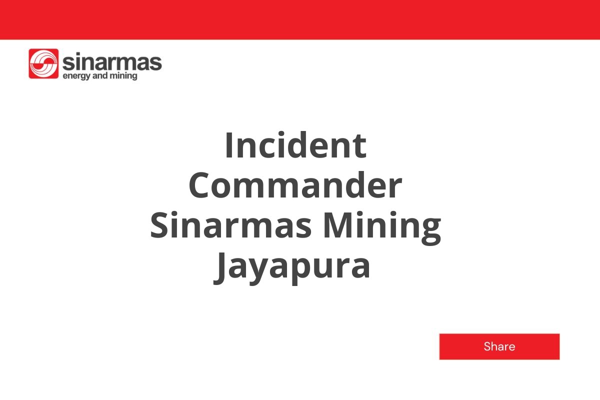 Incident Commander Sinarmas Mining Jayapura