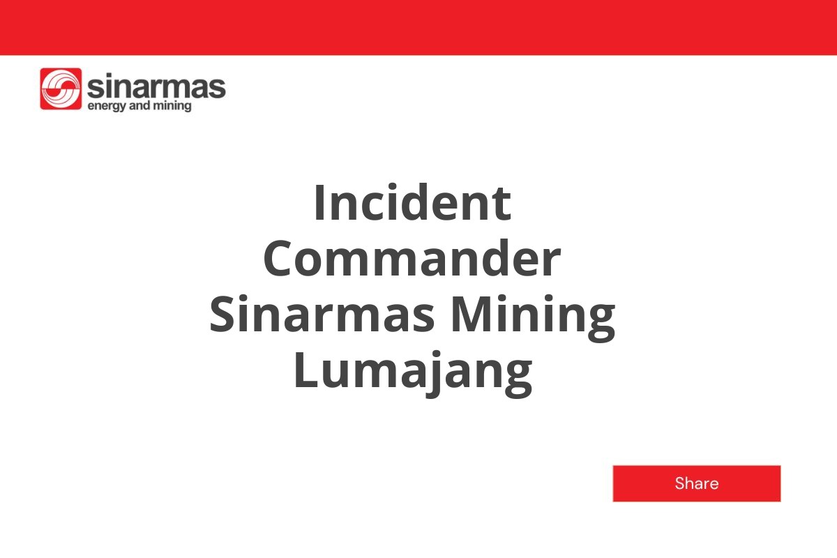 Incident Commander Sinarmas Mining Lumajang