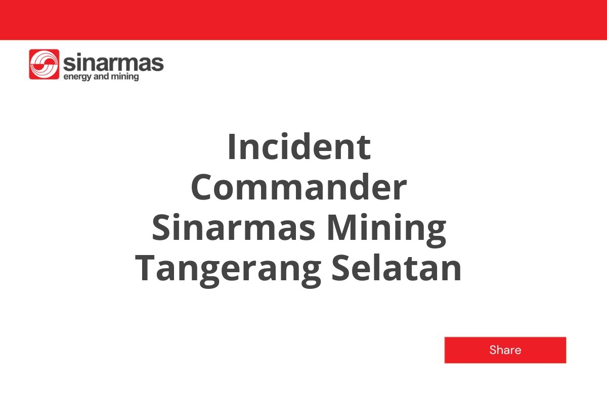 Incident Commander Sinarmas Mining Tangerang Selatan