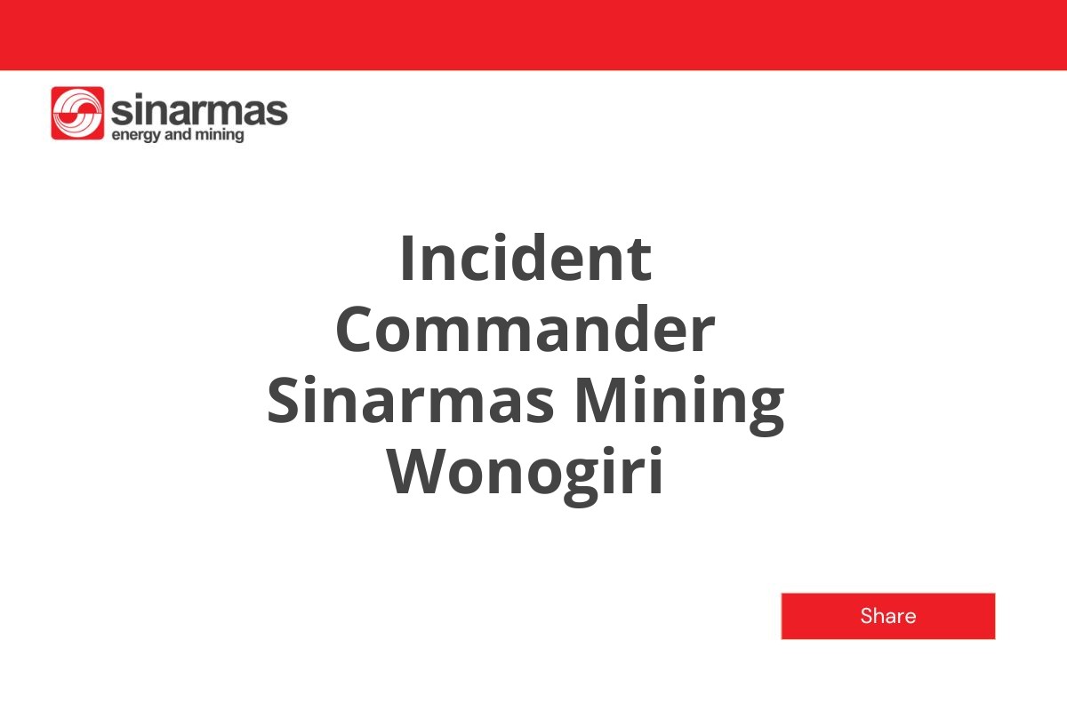 Incident Commander Sinarmas Mining Wonogiri