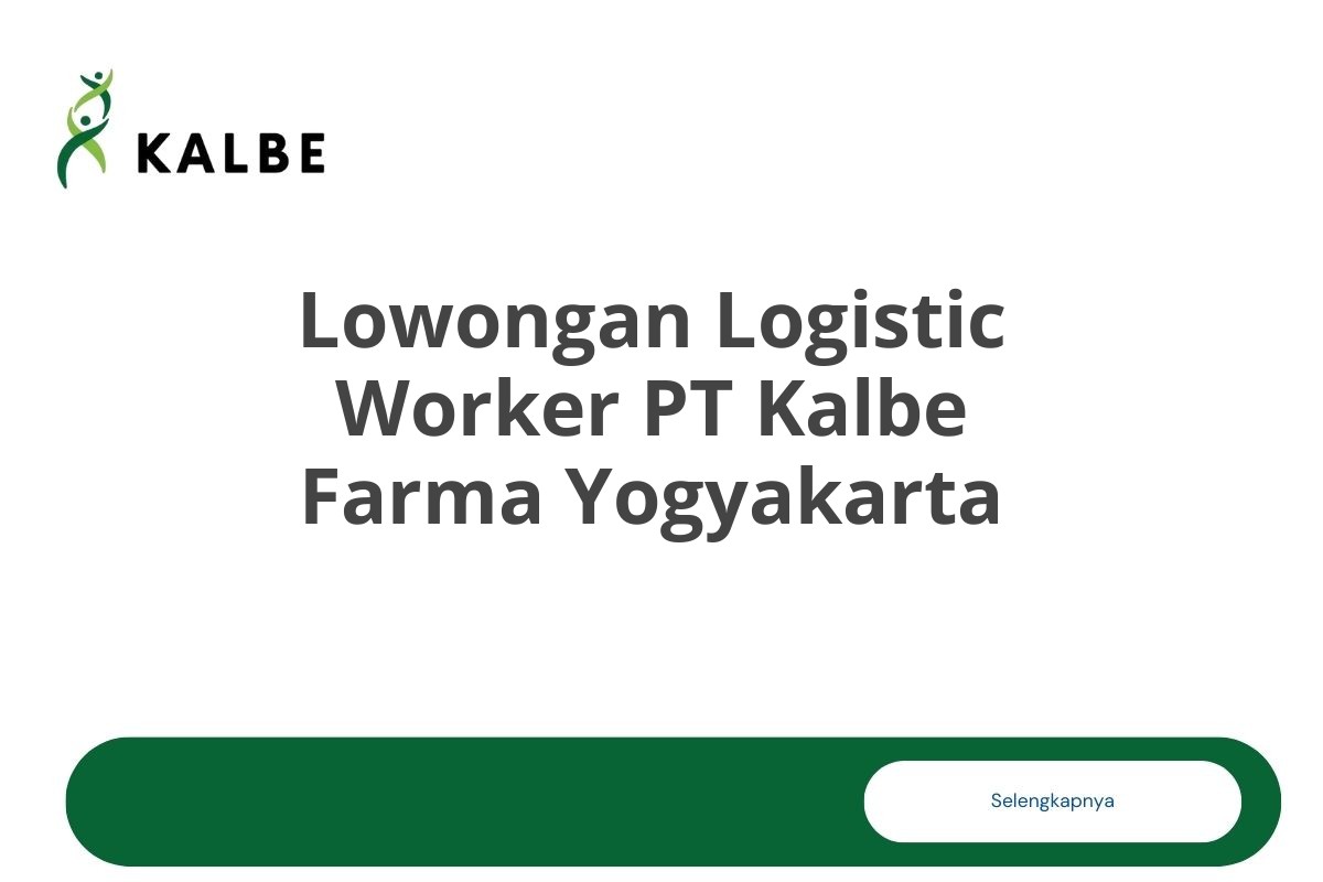 Lowongan Logistic Worker PT Kalbe Farma Yogyakarta