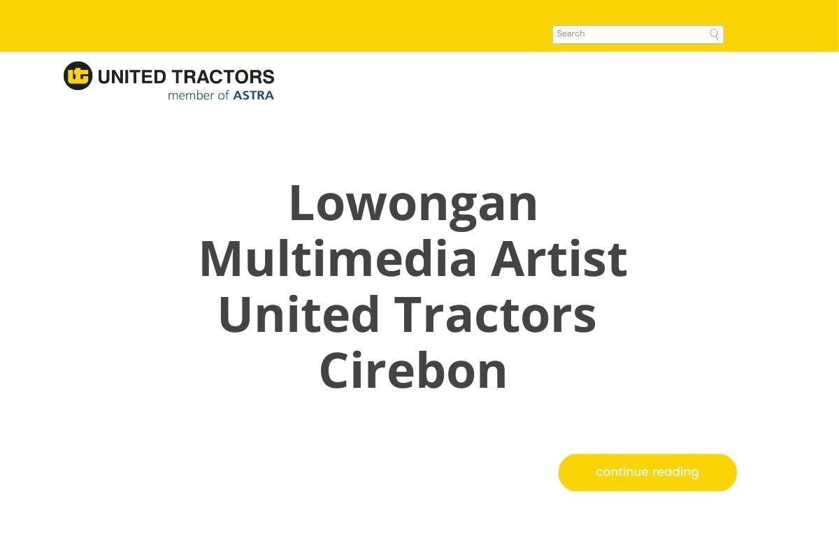 Lowongan Multimedia Artist United Tractors  Cirebon