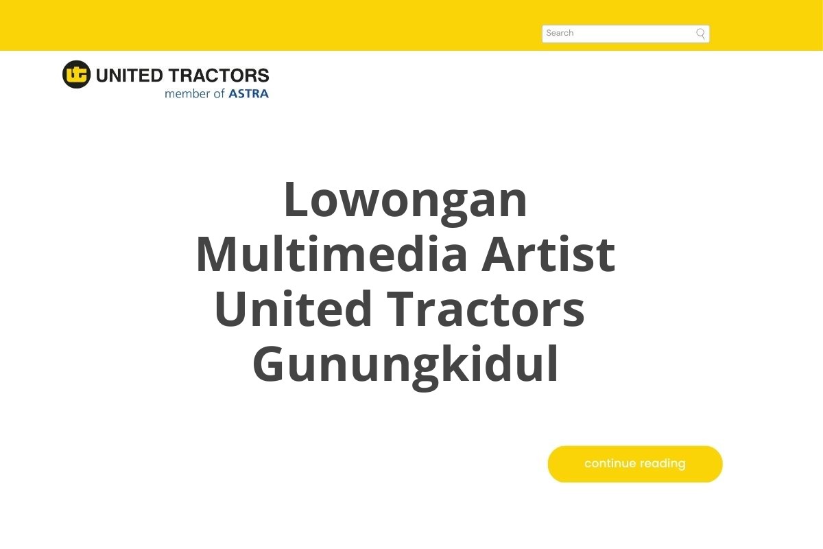 Lowongan Multimedia Artist United Tractors  Gunungkidul