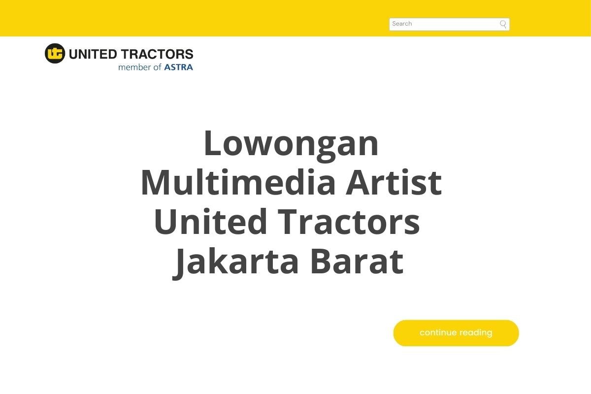 Lowongan Multimedia Artist United Tractors  Jakarta Barat