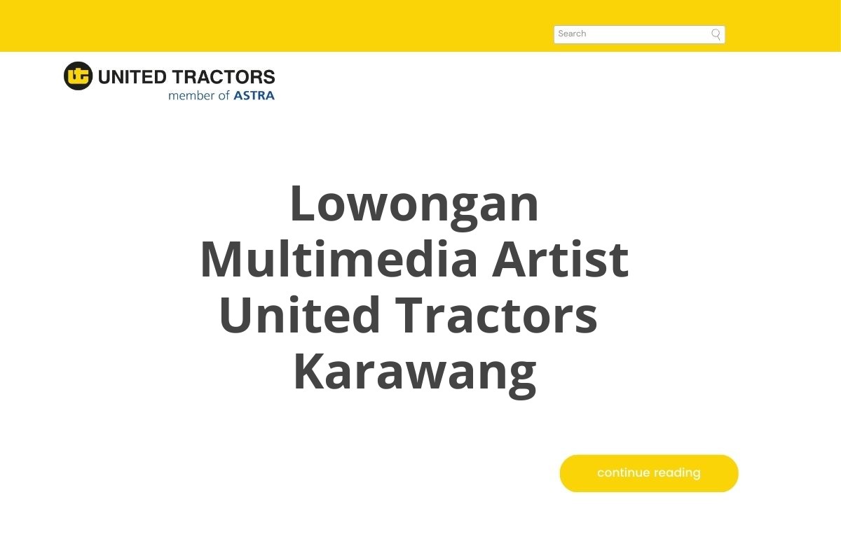 Lowongan Multimedia Artist United Tractors  Karawang