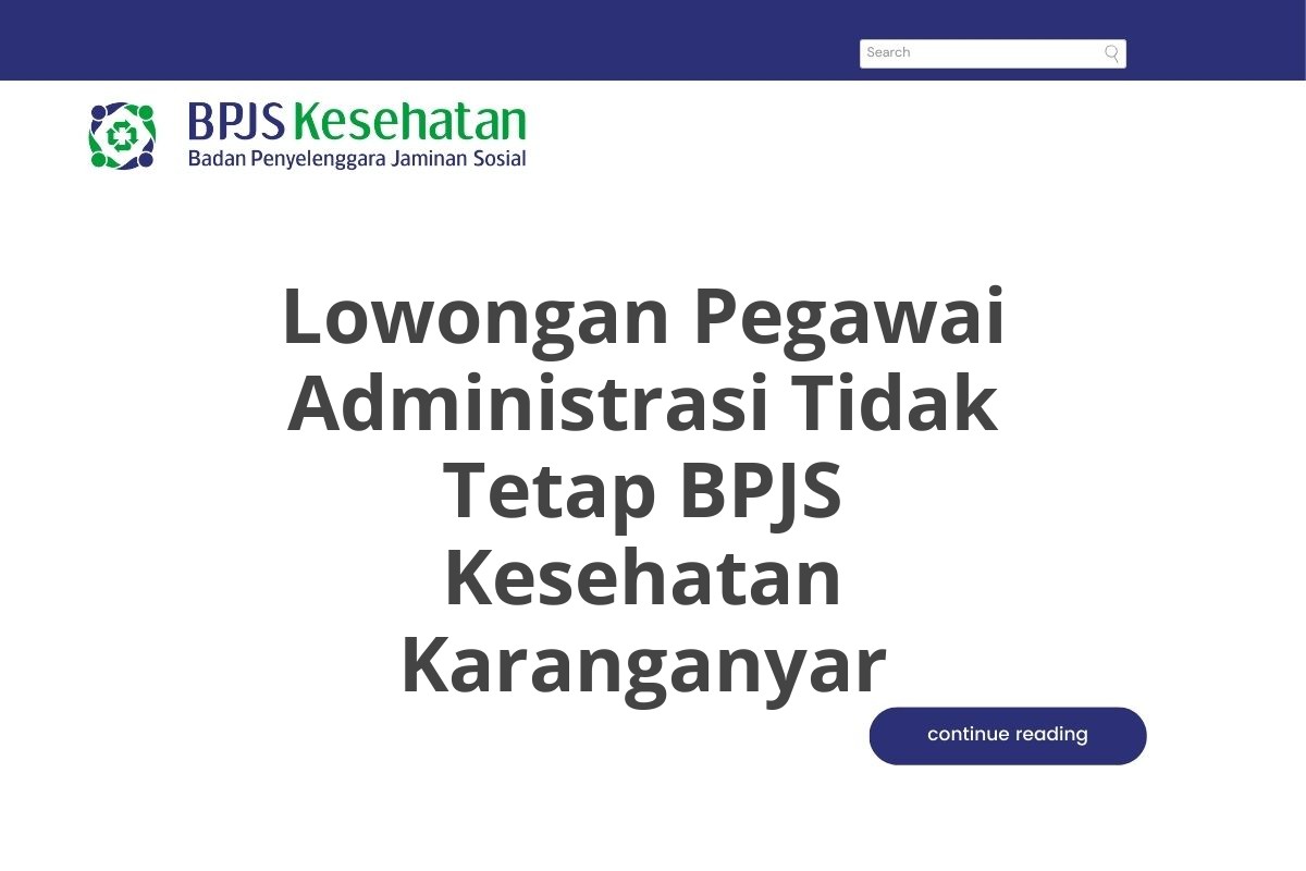 Lowongan Pegawai Administrasi Tidak Tetap BPJS Kesehatan Karanganyar