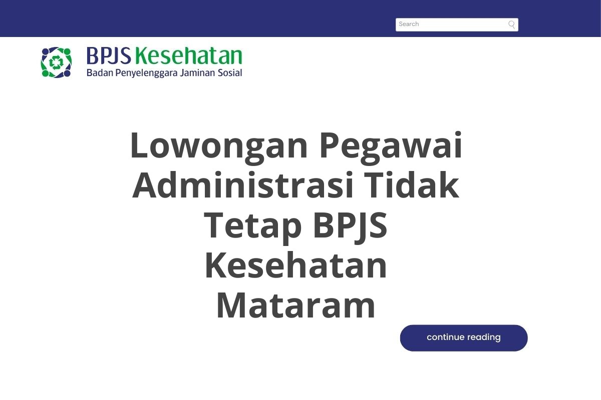 Lowongan Pegawai Administrasi Tidak Tetap BPJS Kesehatan Mataram