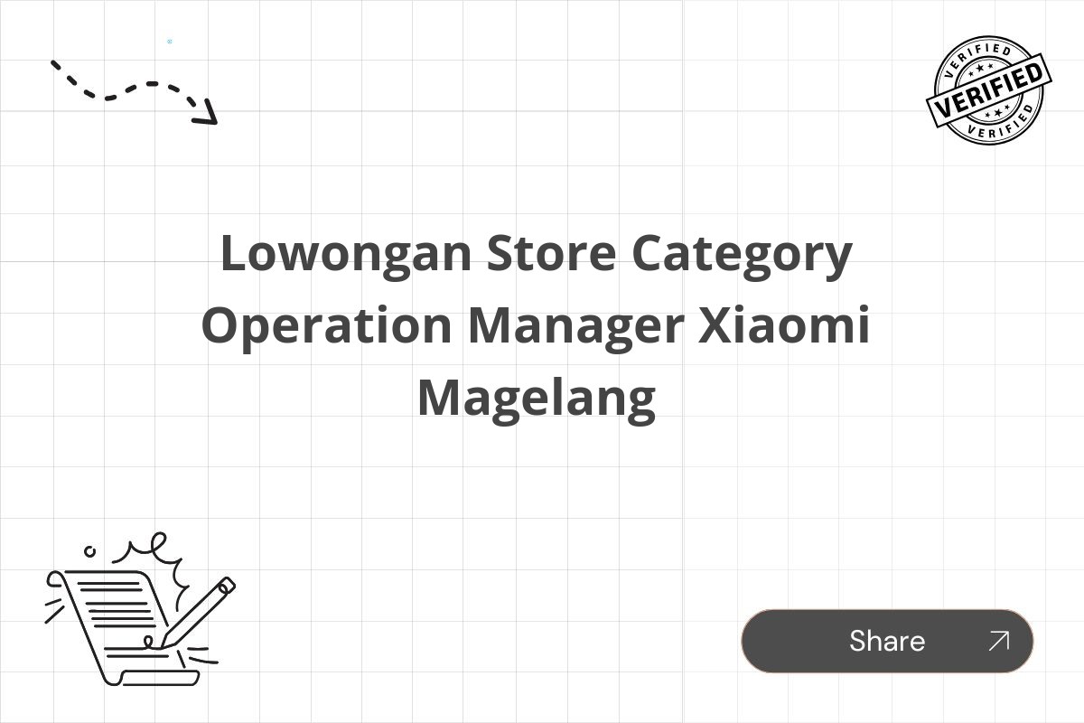 Lowongan Store Category Operation Manager Xiaomi Magelang